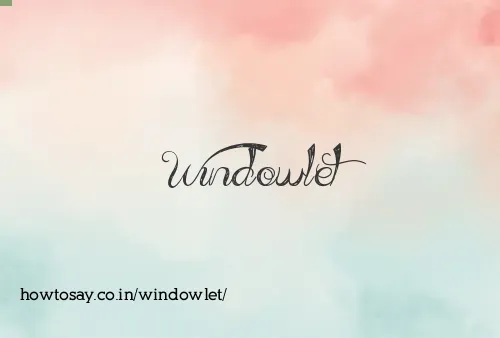 Windowlet