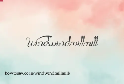 Windwindmillmill