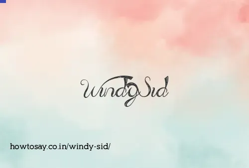 Windy Sid