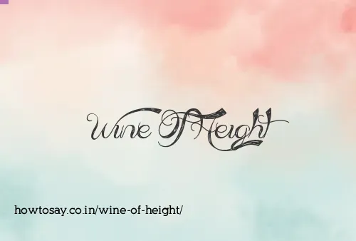 Wine Of Height