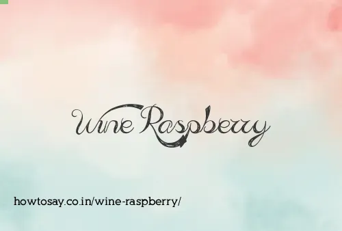 Wine Raspberry