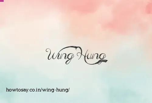 Wing Hung