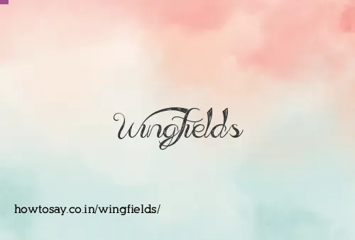 Wingfields