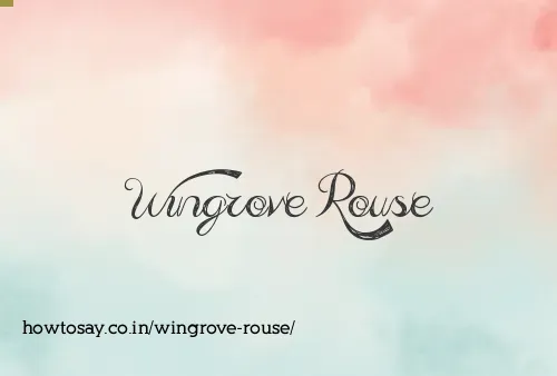 Wingrove Rouse