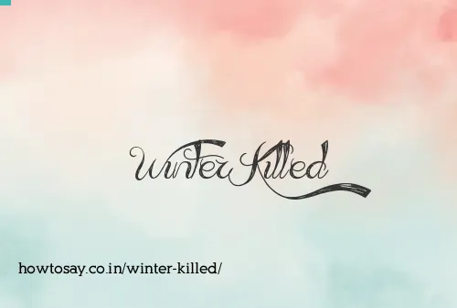 Winter Killed
