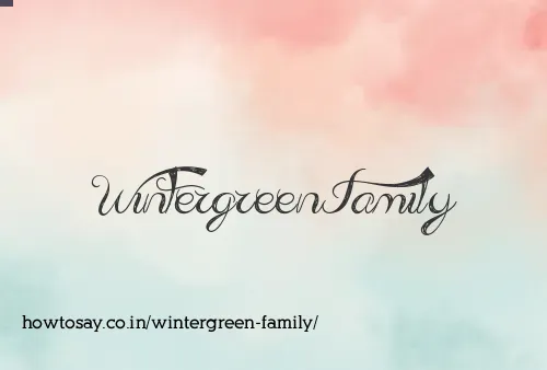 Wintergreen Family