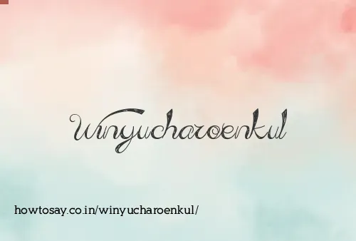 Winyucharoenkul
