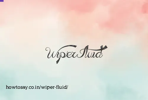 Wiper Fluid