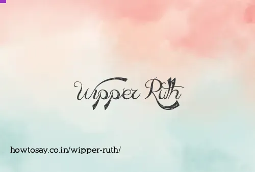 Wipper Ruth