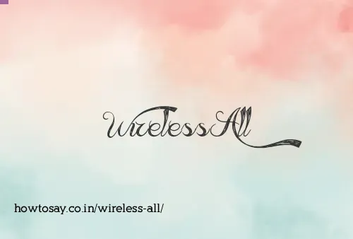Wireless All
