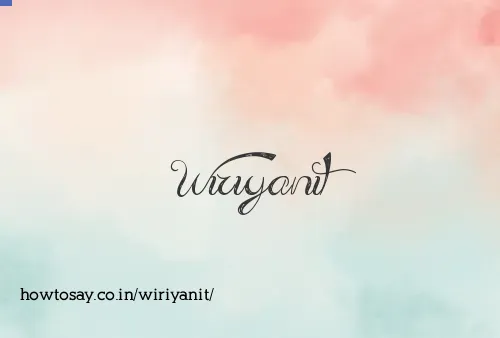 Wiriyanit