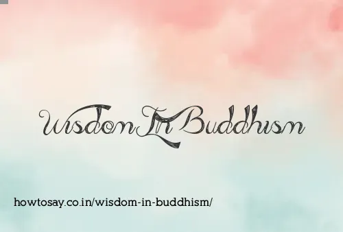 Wisdom In Buddhism