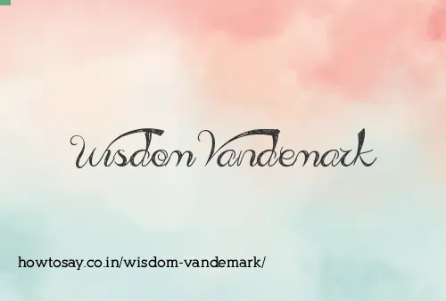 Wisdom Vandemark