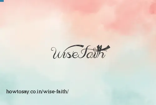 Wise Faith