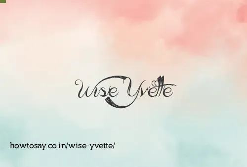 Wise Yvette