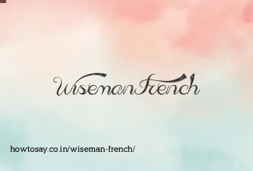 Wiseman French
