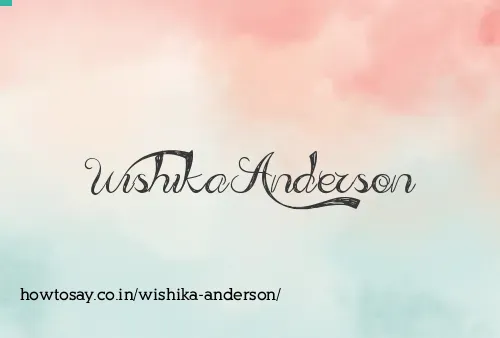 Wishika Anderson