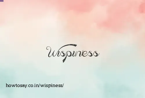 Wispiness