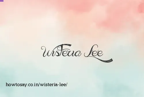 Wisteria Lee