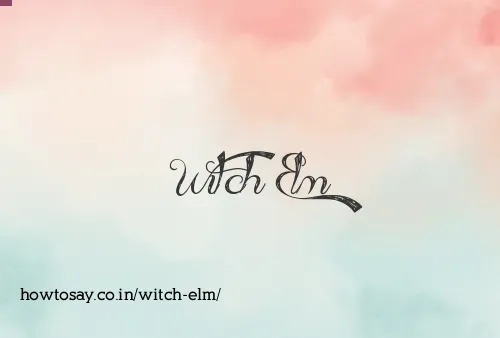 Witch Elm