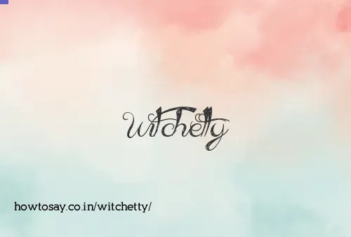 Witchetty