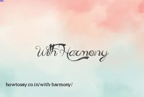 With Harmony