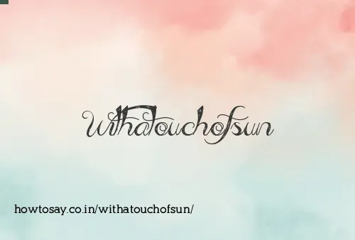 Withatouchofsun