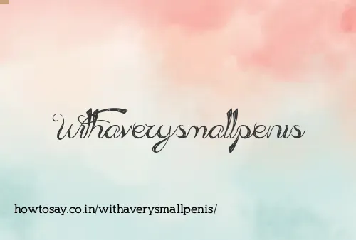 Withaverysmallpenis
