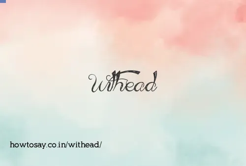 Withead
