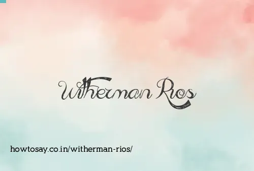 Witherman Rios