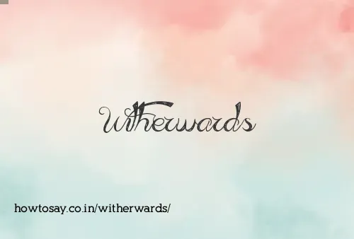 Witherwards