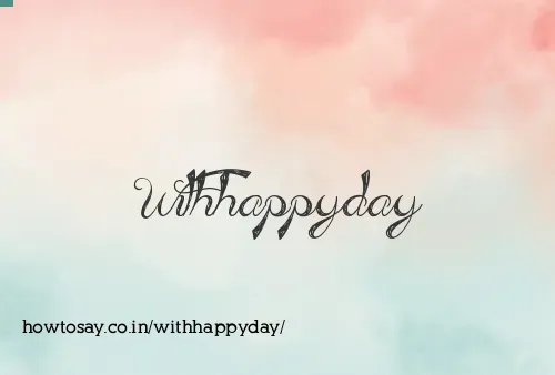 Withhappyday