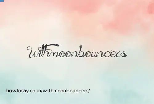 Withmoonbouncers