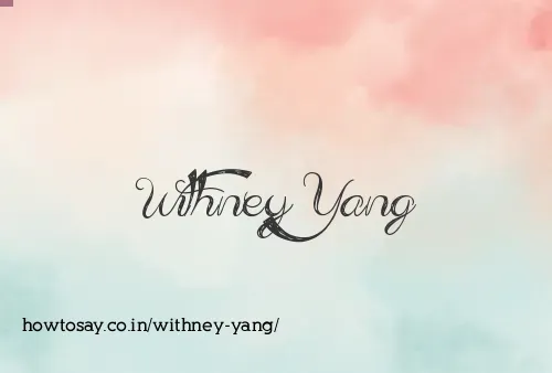 Withney Yang