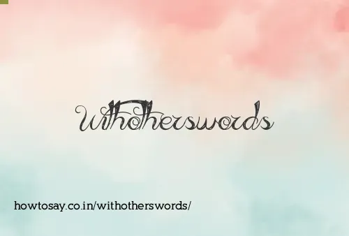 Withotherswords