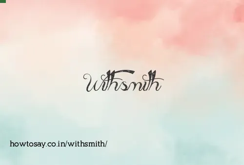 Withsmith