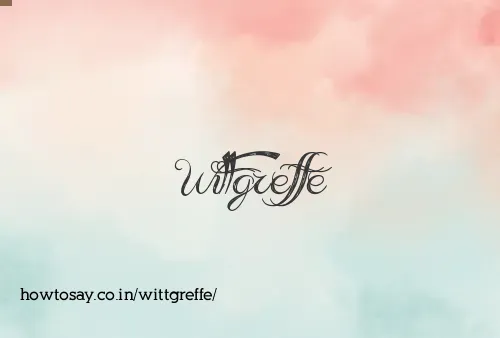 Wittgreffe