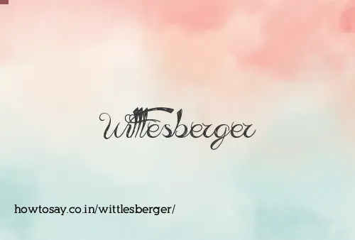 Wittlesberger