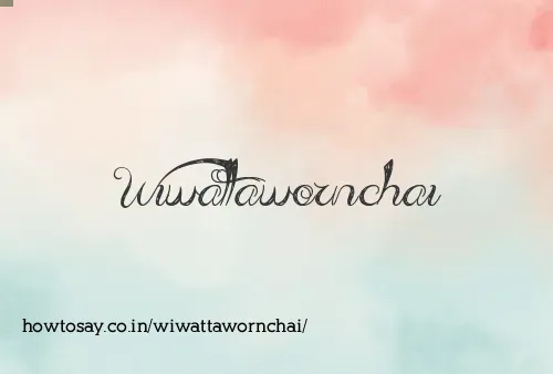 Wiwattawornchai