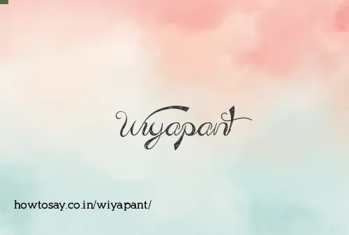 Wiyapant