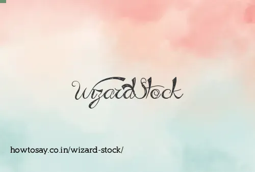 Wizard Stock