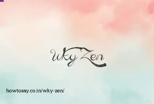 Wky Zen