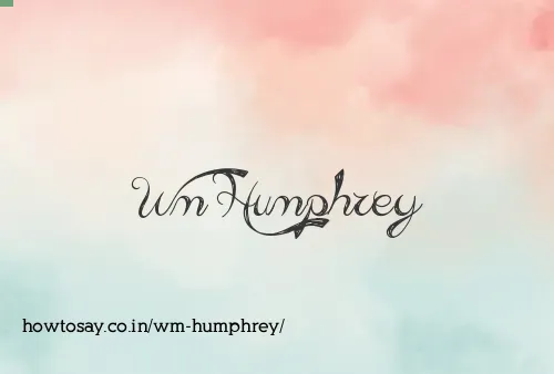 Wm Humphrey