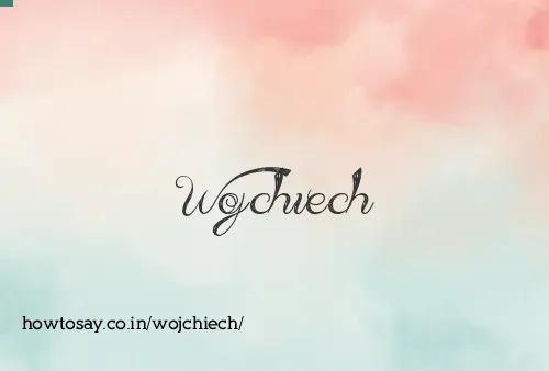 Wojchiech