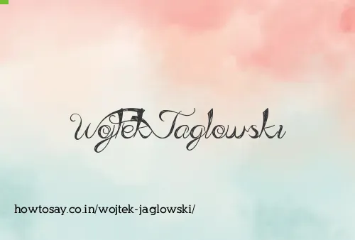 Wojtek Jaglowski