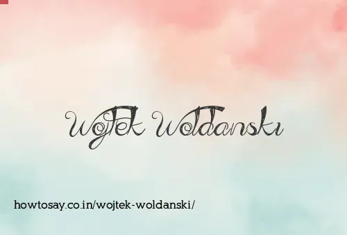 Wojtek Woldanski