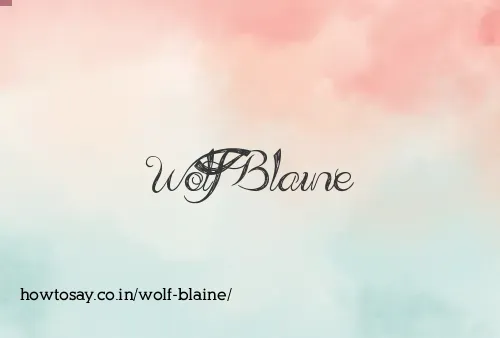 Wolf Blaine
