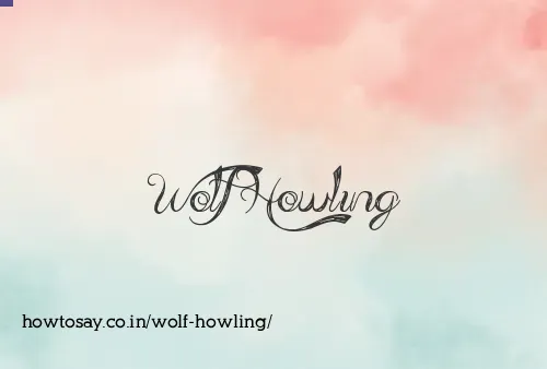 Wolf Howling