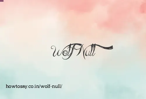 Wolf Null