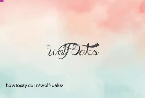 Wolf Oaks